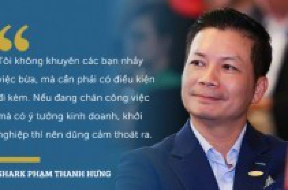 Shark Phạm Thanh Hưng: "Tôi vấp ngã nhiều, đã từng mở công ty ra rồi phải đóng lại"